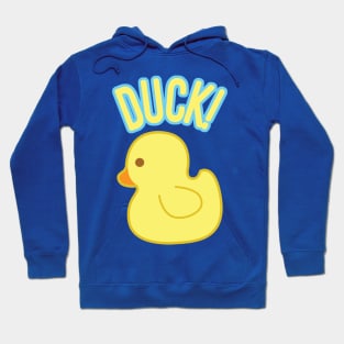 Duck! Hoodie